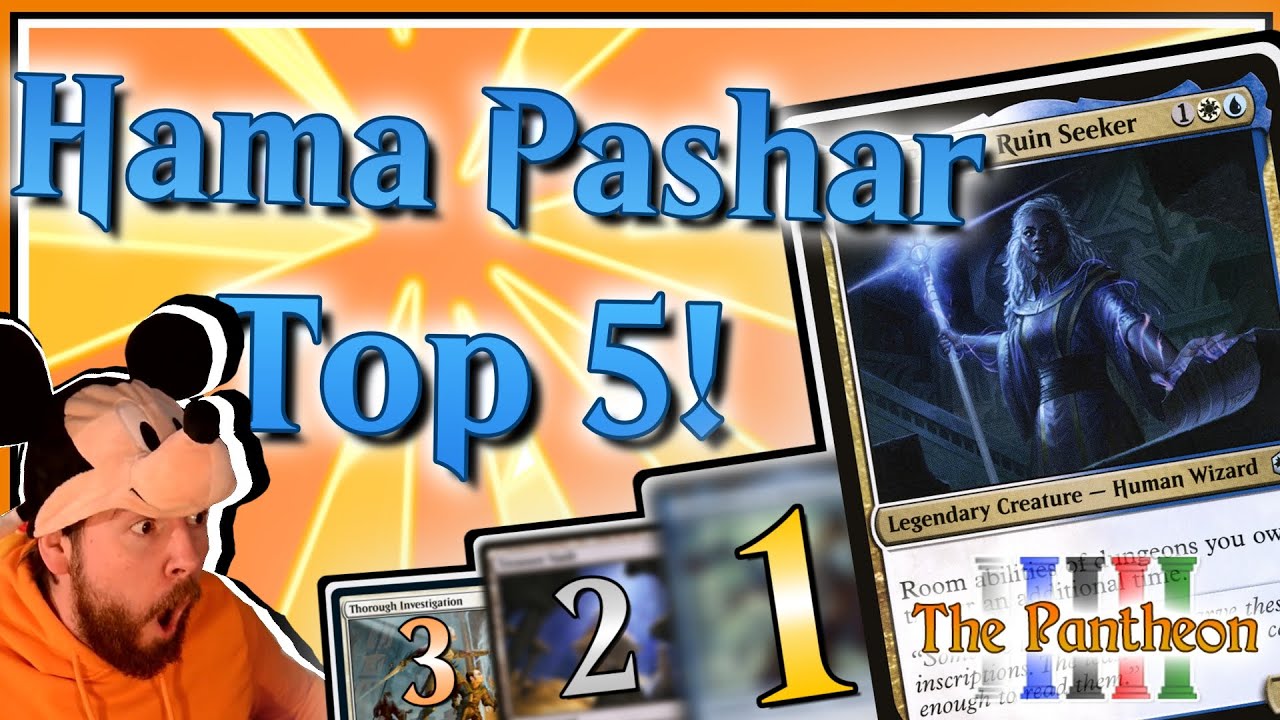 Hama Pashar, Ruin Seeker! | Commander Top 5! | EDH | MTG | The Pantheon | Ep.122