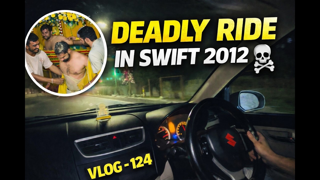 Deadly Ride in Swift 2012 ☠️ | Raat ki Dangerous Drive 😳 | Vlog 124