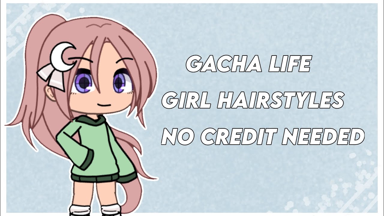 10 Gacha Life Girl Hairstyles No Credit Needed Youtube