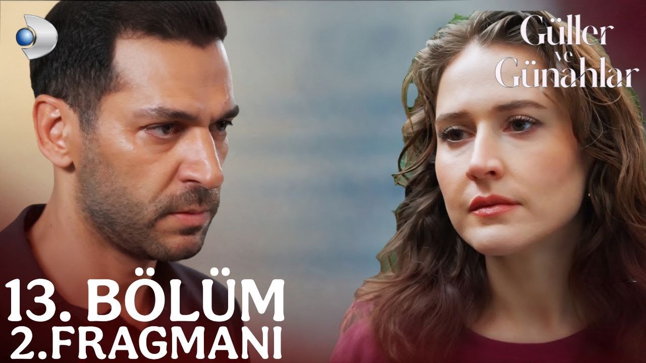 Güller ve Günahlar 13. Bölüm 2. Fragmanı