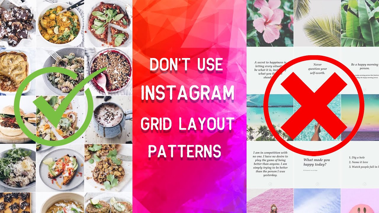 Visualize Pattern Instagram Grid Why you should not use INSTAGRAM GRID LAYOUT PATTERNS? | Instagram ...