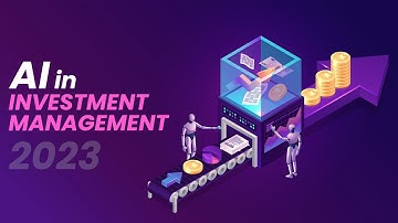 The Impact of AI on Investment Management | Fintech