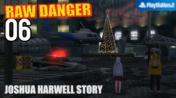Raw Danger! 【PS2│PCSX2】 #06 │ Joshua Harwell