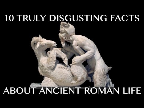 10 Truly Disgusting Facts About Ancient Roman Life