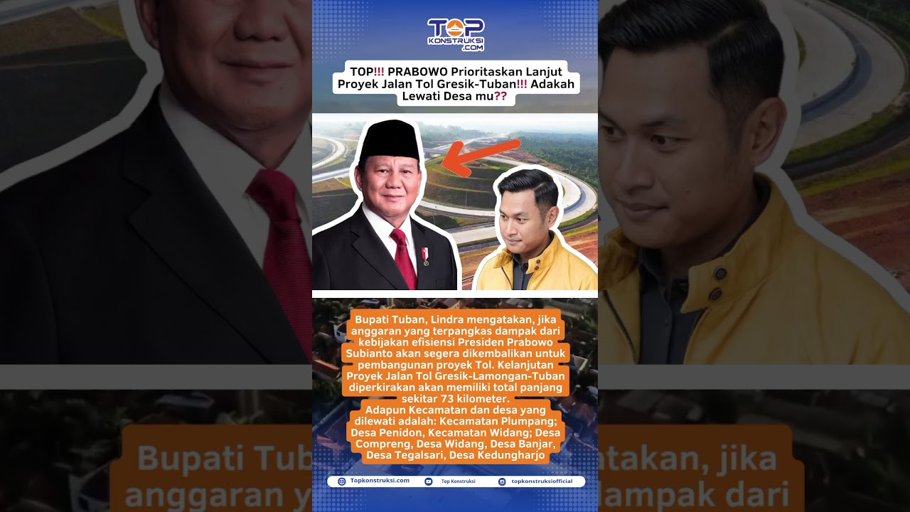 PRESIDEN PRABOWO‼ Lanjutkan Proyek Tol Gresik Tuban‼