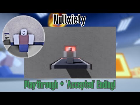 Nullxiety Playthrough Accepted Ending Youtube - roblox nullxiety door code