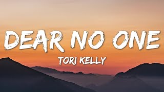 Dear No One - Tori Kellys