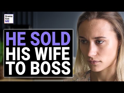 Abuser Sells His Wife To Humiliating Boss, But Karma Is Not Blind | @DramatizeMe