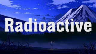 Imagine Dragons - Radioactive (Lyrics)