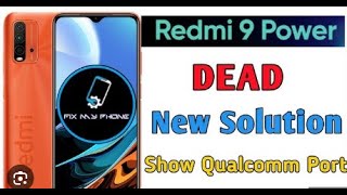 Redmi 9 Power Dead Auto Edl Mode Only Qualcomm Port Show 1000 Fix