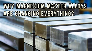 Why Magnesium Master Alloys Are Changing Everything?