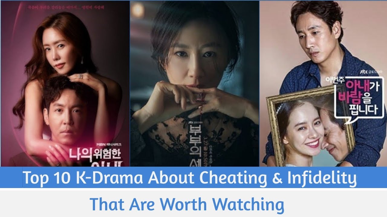 Top 10 K-Drama About Cheating And Infidelity That Are Worth Watching