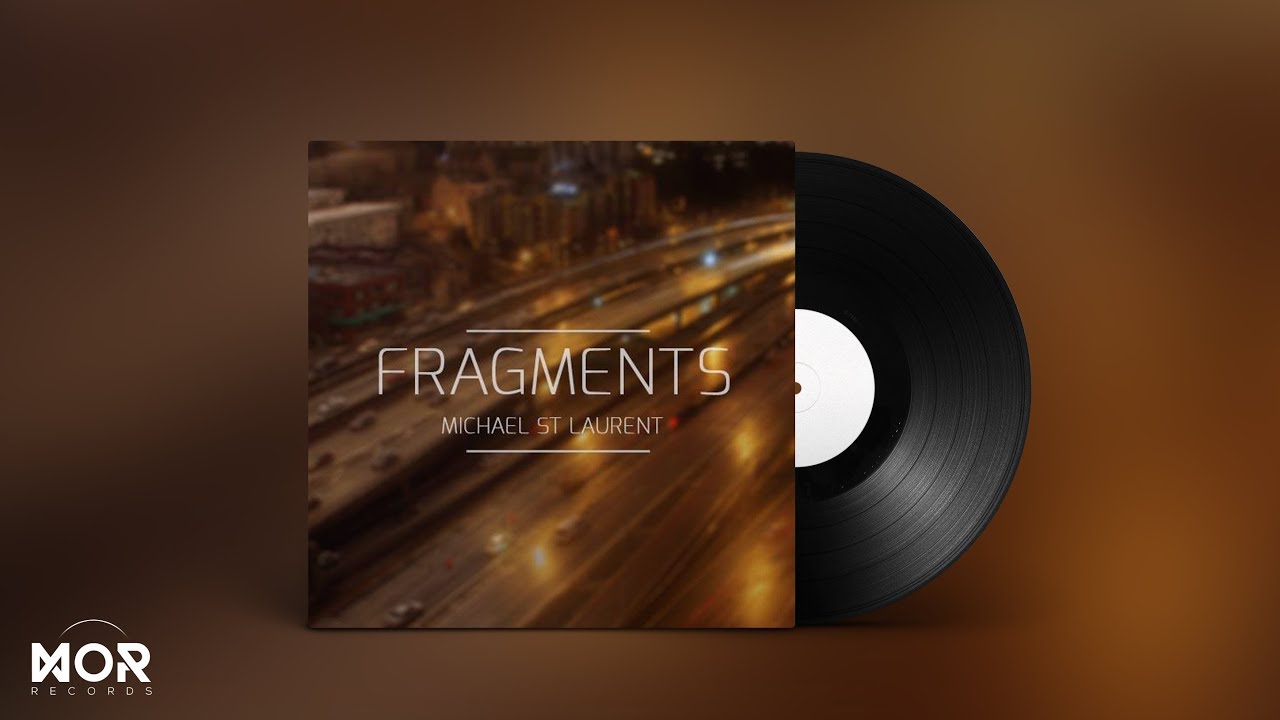 Michael St Laurent - Fragments feat. Zara Kershaw