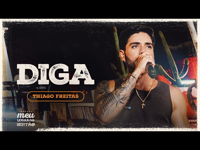 DIGA - Thiago Freitas (Meu Lugar No Sertão)
