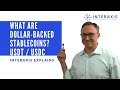 What are Dollar-backed Stablecoins - USDT & USDC? | Interaxis.io