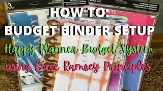 HOW TO: 2021 BUDGET BINDER SETUP |  THE HAPPY PLANNER BUDGET SYSTEM USING THE DAVE RAMSEY PRINCIPLES