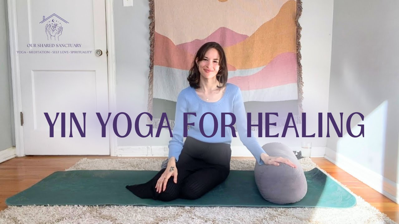 Yin Yoga for Emotional Healing & Release | ALL LEVELS - YouTube