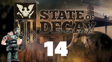 State of Decay - Survival Rule #14: Always Investigate Strange Signals
