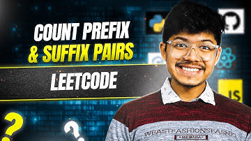 3045 & 3042. Count Prefix and Suffix Pairs I & II | Trie | Hashing | Complete Intuition