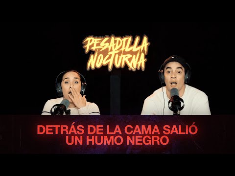 EP #33 - BLACK SMOKE CAME OUT FROM BEHIND THE BED - Night Nightmare Podcast