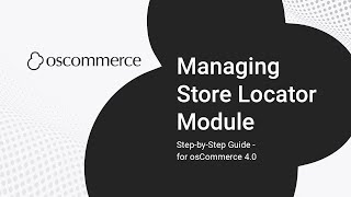 Managing Store Locator Module | Add & Customize Store Locations