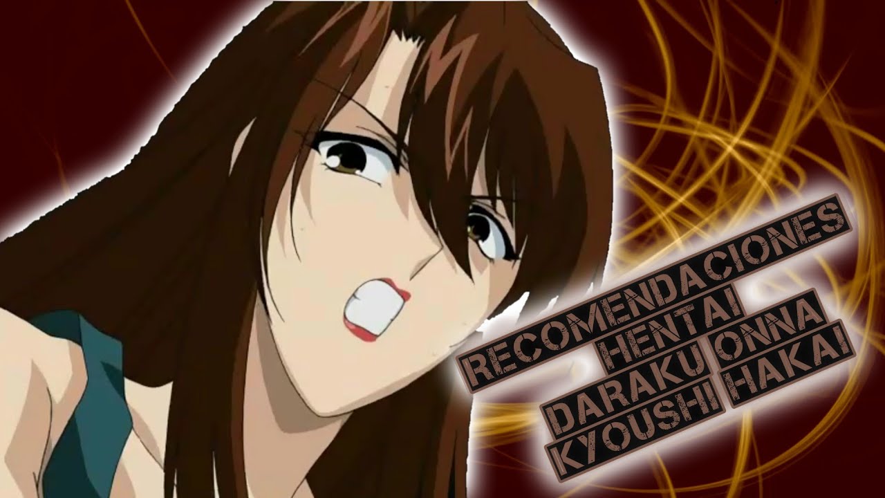 Recomendaciones Hentai 102 Daraku Onna kyoushi hakai - YouTube