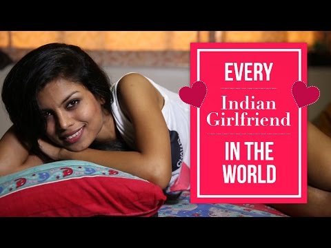 every-indian-girlfriend-in-the-world-|-being-indian
