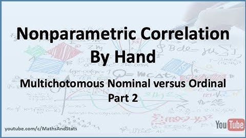 Nonparametric Correlation: Multichotomous Nominal versus Ranked Ordinal - Part 2