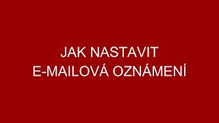 Jak nastavit e-mailová oznámení