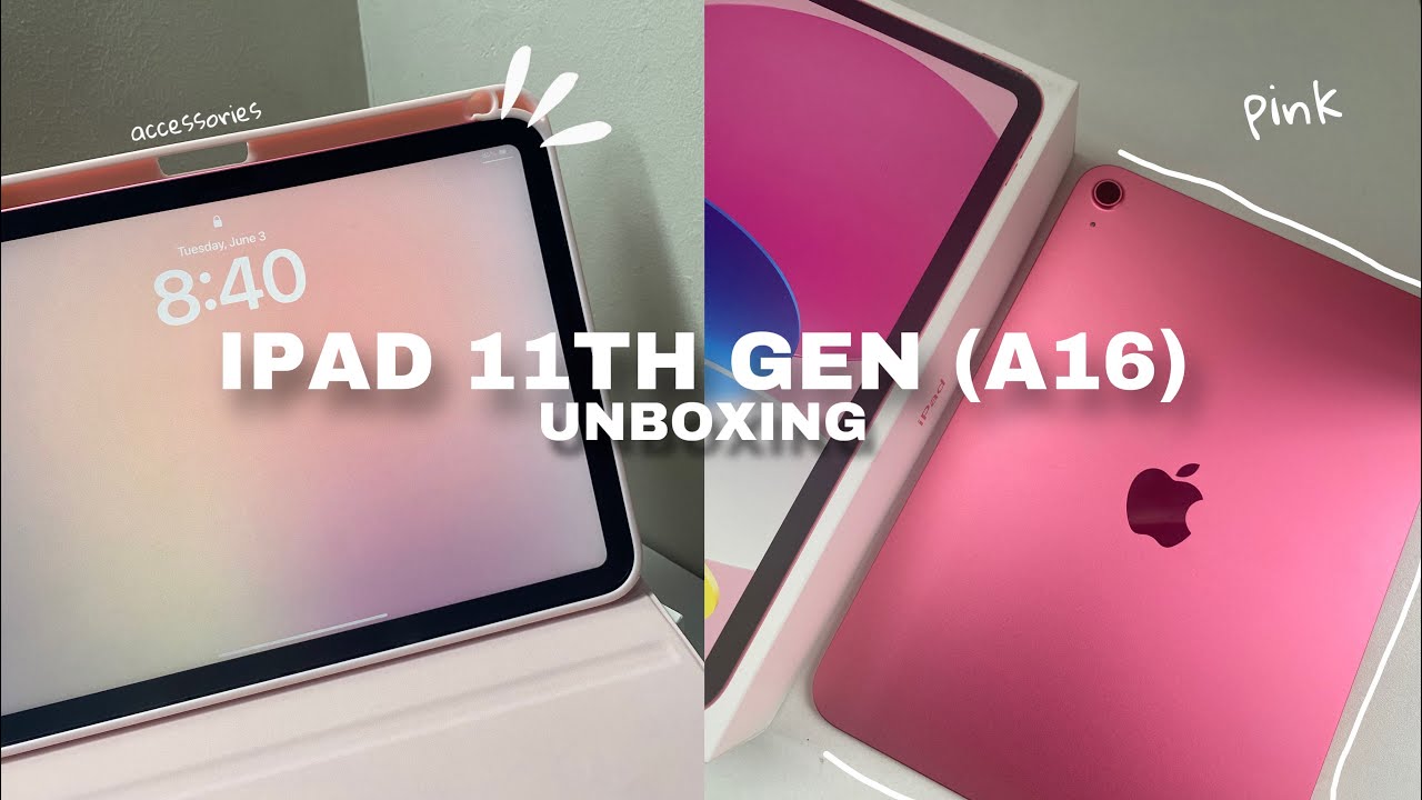 NEW iPad 11th GEN (A16) 11” in pink | unboxing, set up + accessories