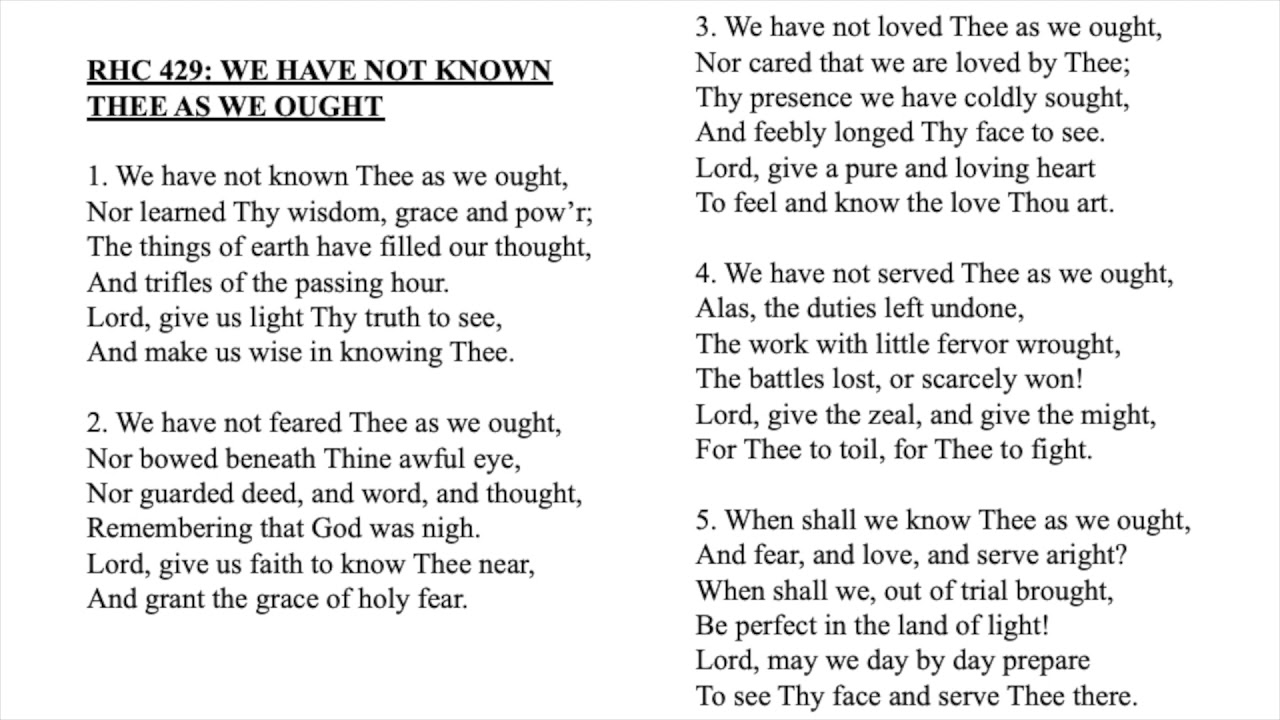 RHC 429:  We Have Not Known Thee As We Ought