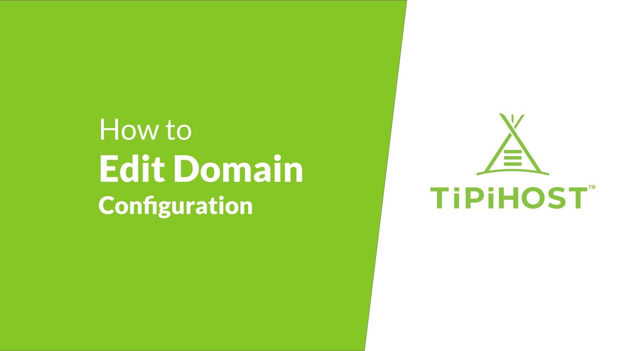 How To Edit Domain Configuration - YouTube