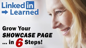 Ho To Grow Your LinkedIn Showcase Page... in 6 Steps! — #LinkedInLearned by  @SolutionsReview