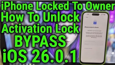 How To Fix iPhone Locked To Owner Bypass iPhone 16 11 12 13 14 15 17