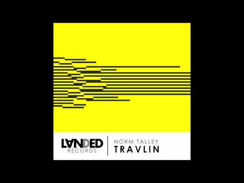 Norm Talley — Travlin - Norm Talley - Original Mix (128Kbps CLIP)