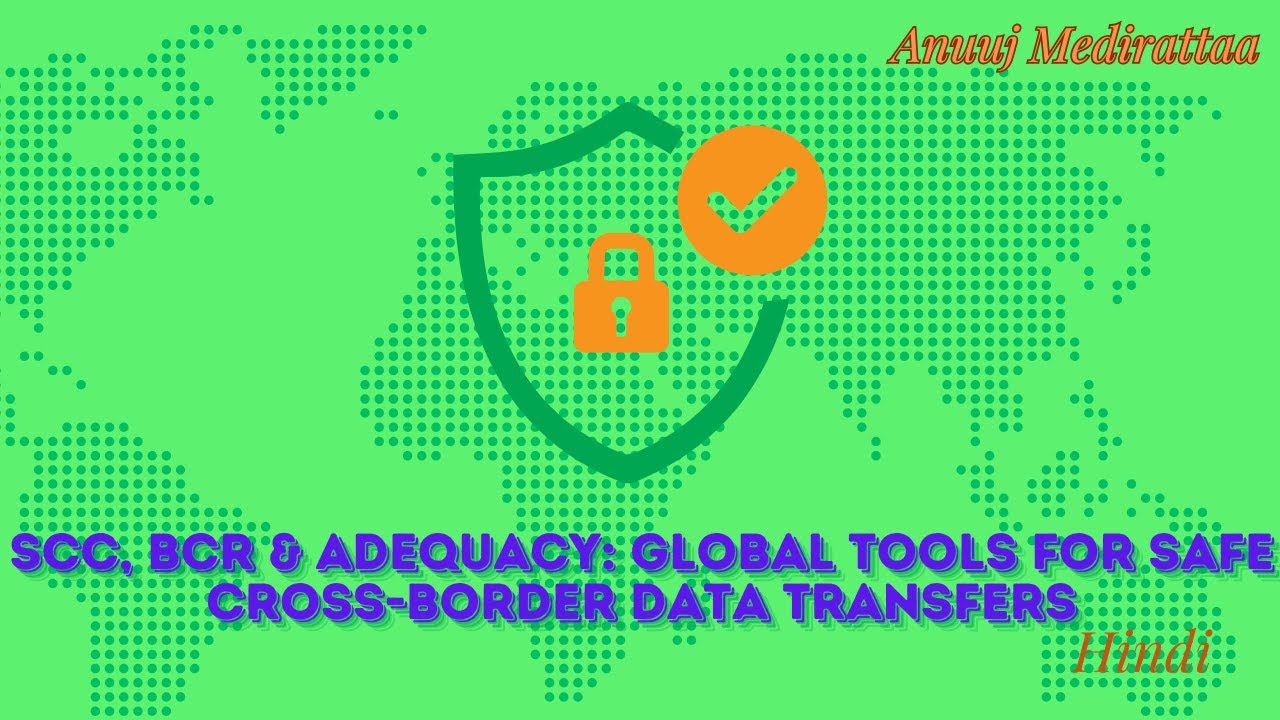 SCC, BSR & Adequacy  Global Tools for Safe Cross Border Data Transfers, Hindi Edition