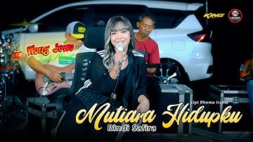 MUTIARA HIDUPKU - RINDI SAFIRA "WONGJOWO x GB AUDIO PRO" SYAHDU KANG