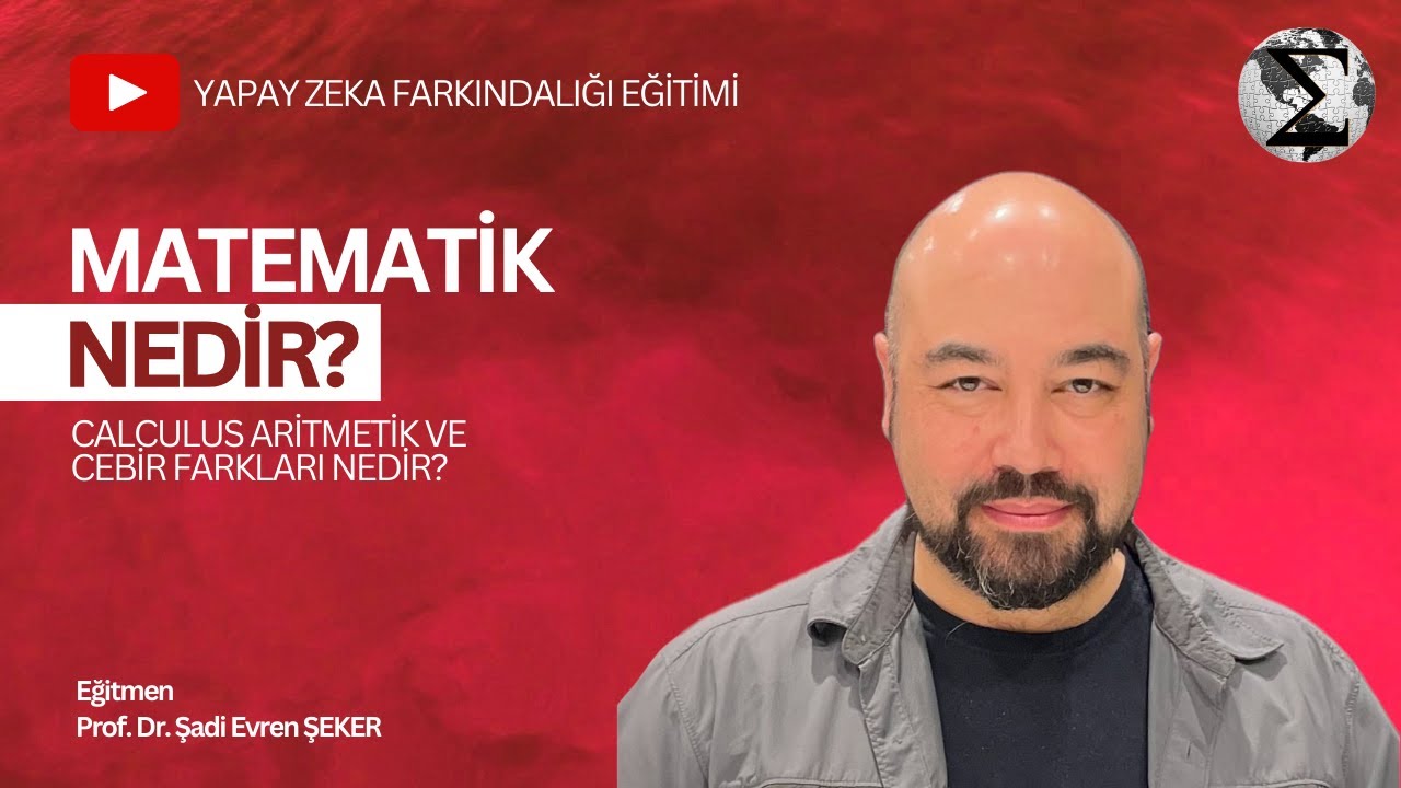 Matematik Nedir? Calculus Aritmetik ve Cebir Farkları Nedir?