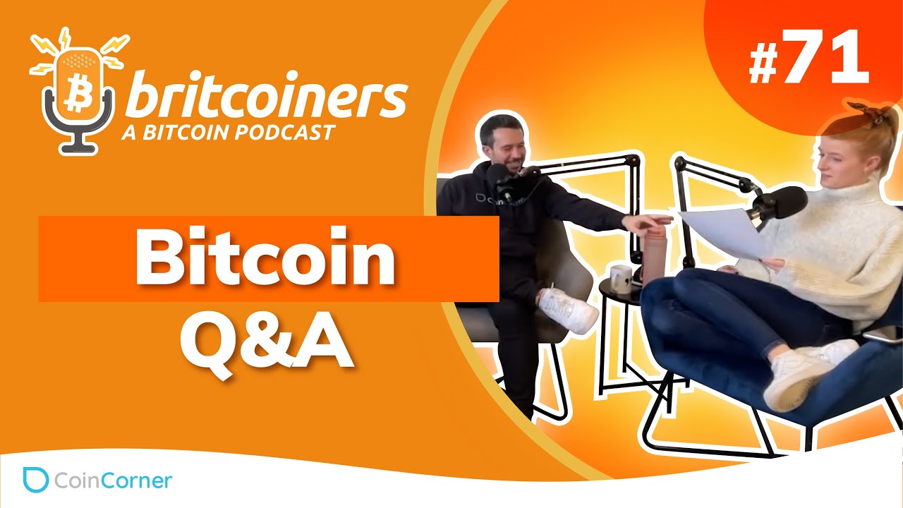 Youtube video thumbnail from episode: Bitcoin Q&A | Britcoiners by CoinCorner #71