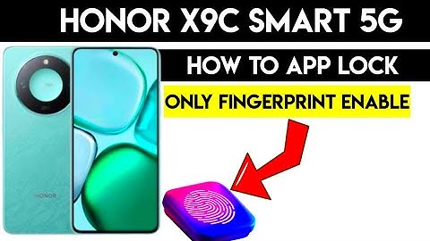 How to Lock Apps with Fingerprint Only on Honor X9C Smart 5G [Step-by-Step]