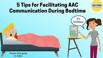 Tips on Facilitating AAC Communication During Bedtime
