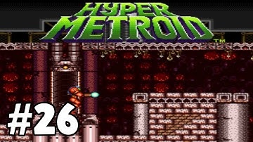 Methodkirito Plays Hyper Metroid Part 26