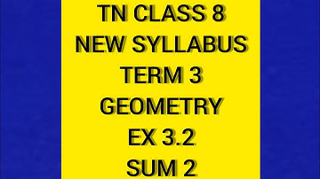 TN Samacheer 8 Maths New Syllabus Term 3 Geometry Ex 3.2 Sum 2.