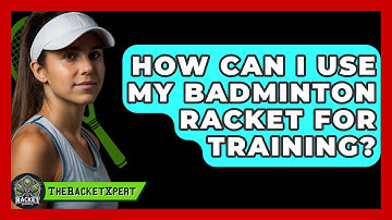 How Can I Use My Badminton Racket For Training? - The Racket Xpert