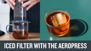 Making Iced Coffee with the AeroPress