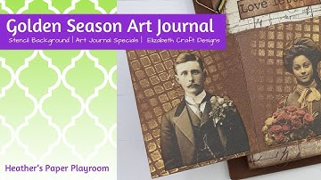 Art Journal Page | Golden Season | Stencil Backgrounds