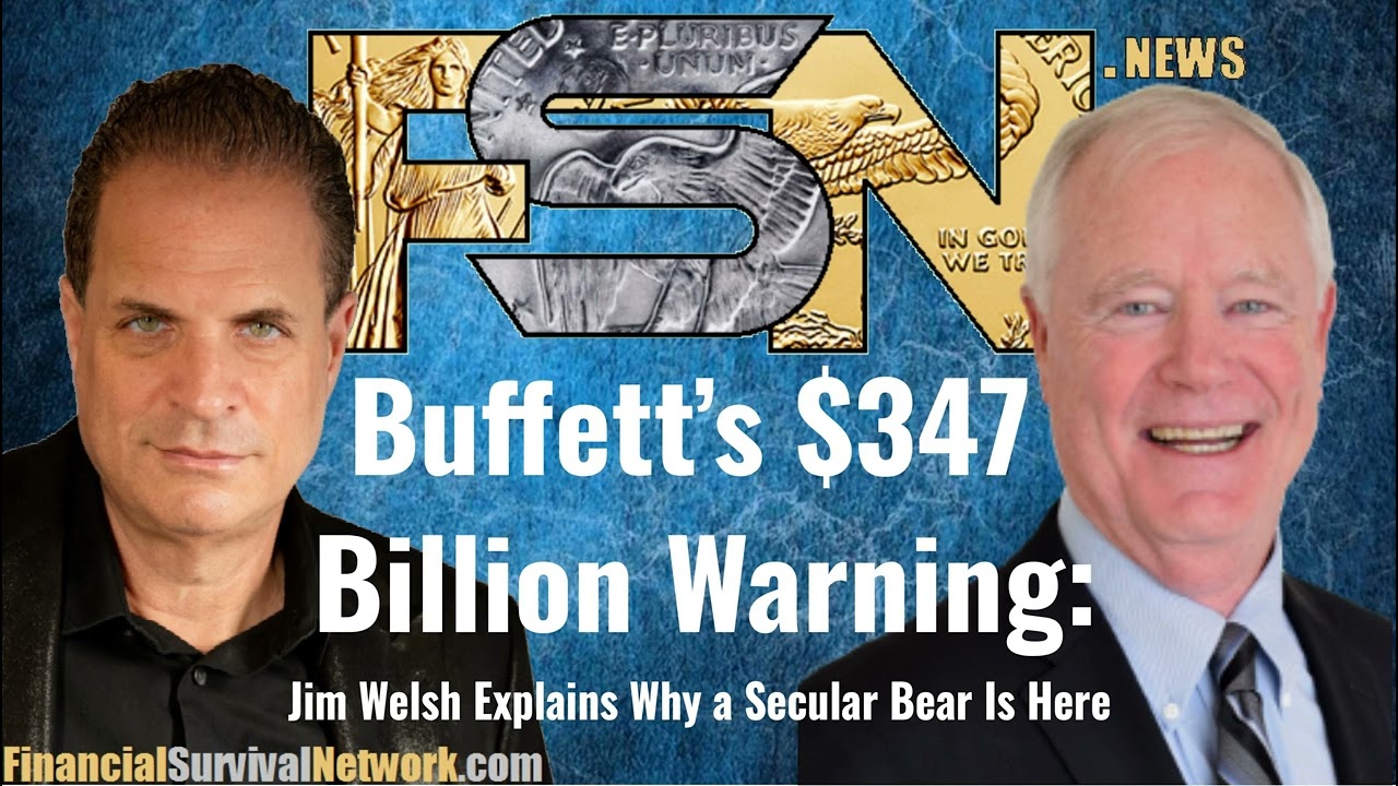 Buffett’s $347 Billion Warning: Jim Welsh Explains Why a Secular Bear Is Here  