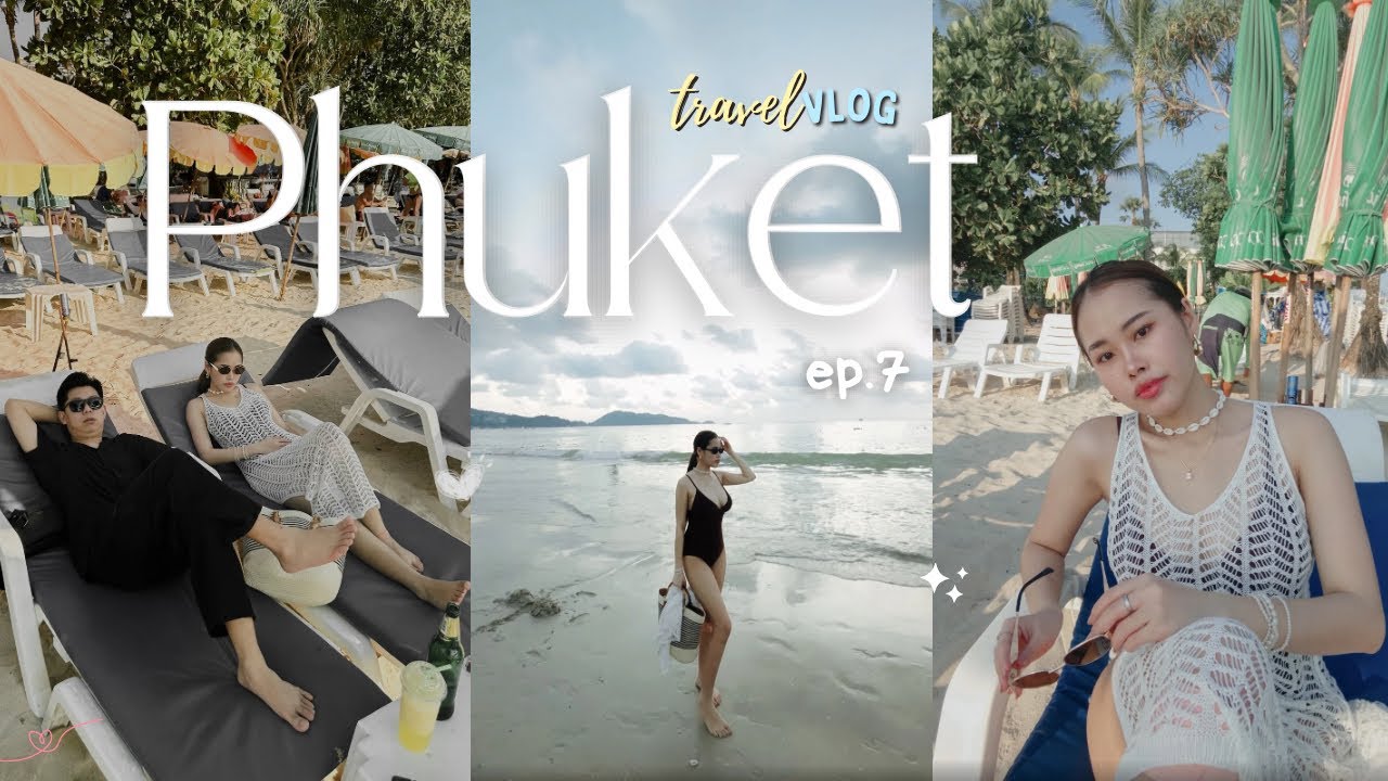 PHUKET VLOG | Thailand Vlog | ep 7