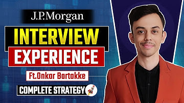 JP Morgan Interview Experience | How He Cracked JP Morgan