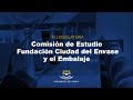 Comisin de estudio fundacin ciudad del envase y el embalaje 26032024